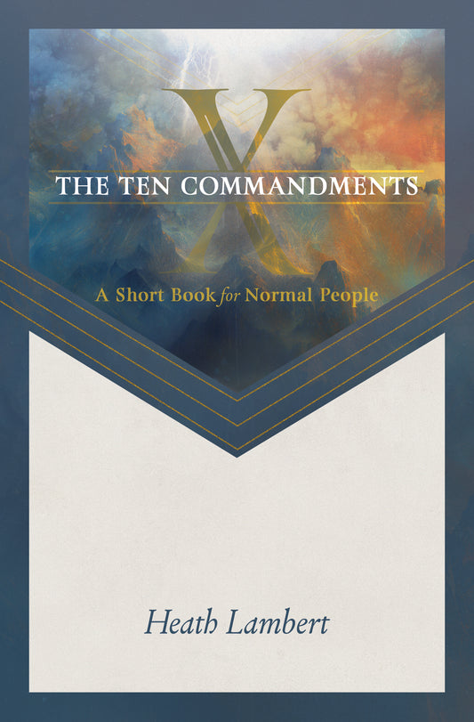 The Ten Commandments: A Short Book for Normal People