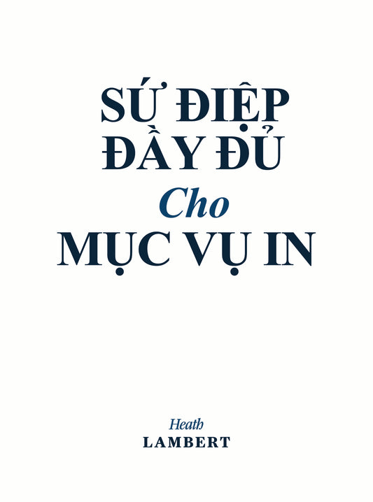 The Sufficient Message for Ministry in Paul's Day and Ours- Vietnamese Translation [e-book]